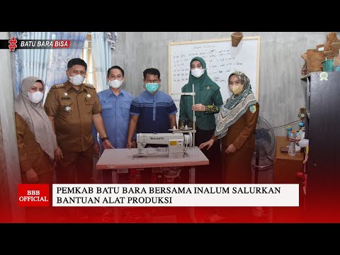 PEMKAB BATU BARA BERSAMA PT. INALUM SALURKAN BANTUAN ALAT PRODUKSI BERUPA MESIN JAHIT