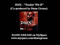 DMX - Fuckin' Wit D