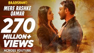  Mere Rashke Qamar   Baadshaho  Ajay Devgn Ileana 