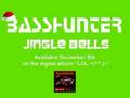   Basshunter - Jingle Bells