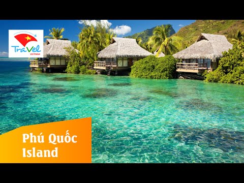 Phu Quoc Island, Phu Quoc beaches 2016, Phu Quoc island Vietnam – Travel in viet nam