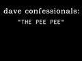 Dave Confessionals Dave Confessionals