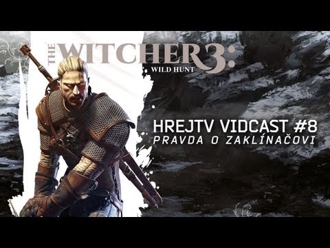 vidcast - V dalším dílu našeho pravidelného vidcastu HrejTV jsme si popovídali o Zaklínači. Probrali jsme knižní pozadí, všechny vydané i nevydané hry a ve druhé polov...