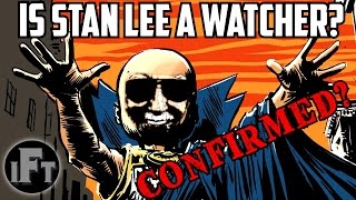 Is Stan Lee the Watcher Uatu?  Insane Fan Theory C