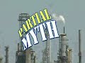 Oil Myths, Oil Facts