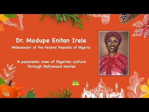 Lecture by Dr. Modupe Enitan Irele. A panoramic view if Nigerian culture through Nollywood movies