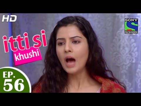 Itti Si Khushi - इत्ती सी ख़ुशी - Episode 56 - 23rd December 2014