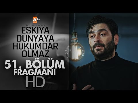 Eşkıya 51. Bölüm                                                                                                                                                                                                                                          