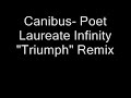 Canibus- Poet Laureate Infinity \"Triumph\" Remix