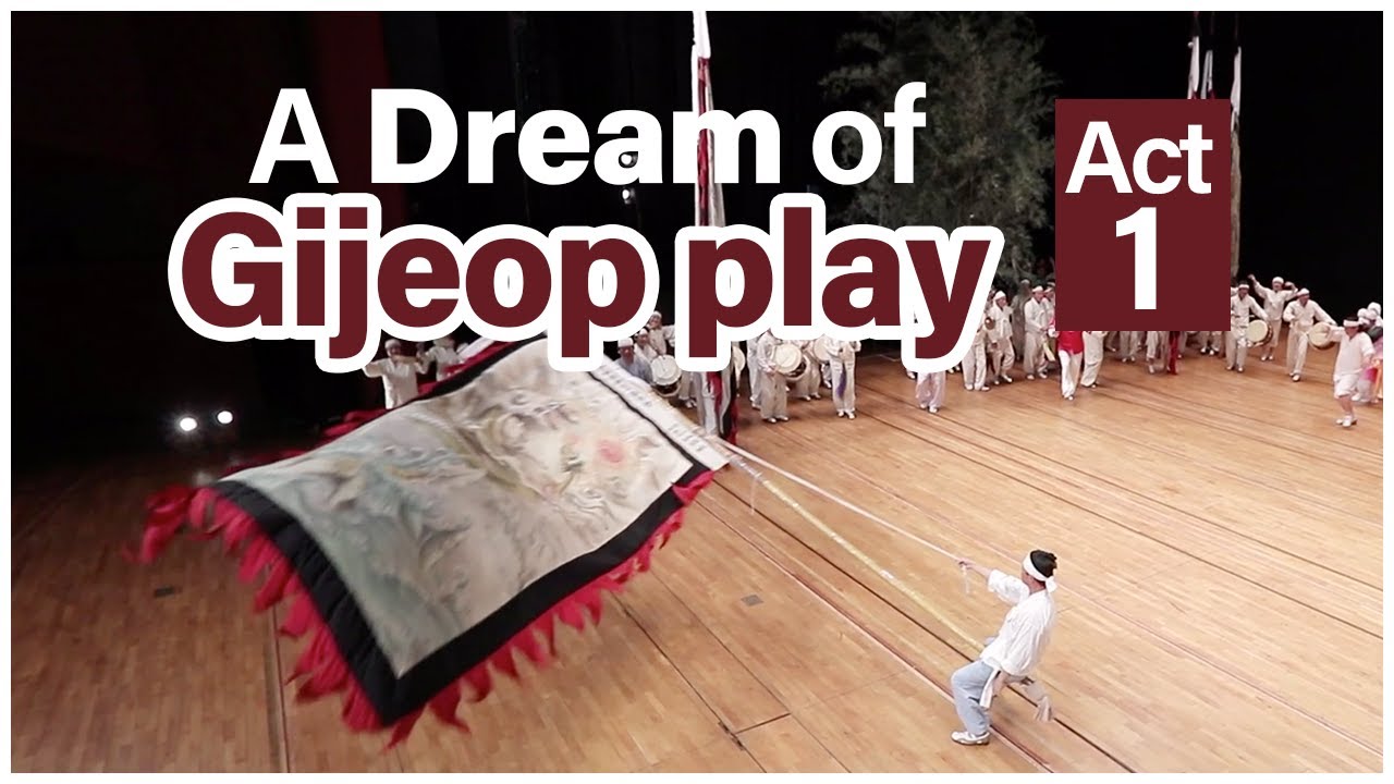 [ENJOY K-ARTs] DreamGijeop_[A Dream of Gijeop Play] - Act 1