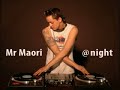 Mr.Maori - @night