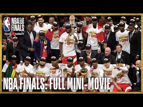 Video: 2019 NBA Finals FULL Mini-Movie | Raptors Defeat Warriors In 6 Games