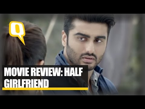 The Quint: Film Review: ‘Half Girlfriend’ Is As Irritating As the Name Itself