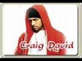 CRAIG DAVID FT. FAT JOE - 7 DAYS (REMIX)