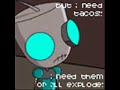 gir needs tacos