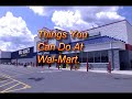 Fun Things to Do At Wal-Mart