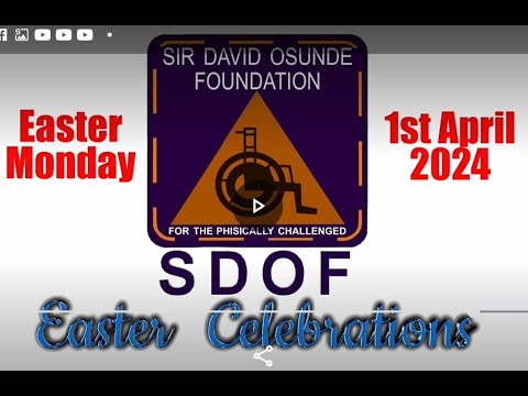 CTV 32ND EDITION OF SIR DAVID OSUNDE FOUNDATION SPECIAL EASTER MONDAY NATIONAL CELEBRATION