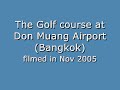 Golf course at Don Muang Airport Bangkok