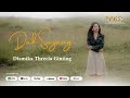 Diamika Threcia Ginting - Dah Sayang (Lagu Karo)