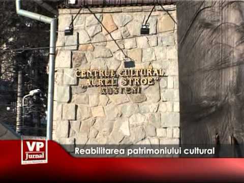 Reabilitarea patrimoniului cultural