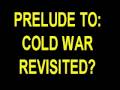 videos de PRELUDE TO COLD WAR