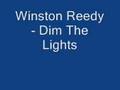 Winston Reedy - Dim The Lights