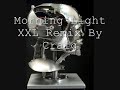 Morning Light XXL Remix By Craig Morning Light XXL Remix By Craig