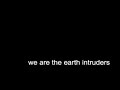 Earth Intruders