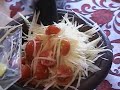 How to make PAPAYA SALAD..........by(Thew)