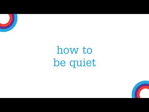 how to become quiet
