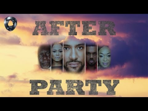 After Party | Nollywood Latest Movies 2016/2017