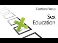 Election Focus on sex education