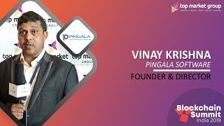 Vinay Krishna - Founder & Director - Pingala Software at Blockchain Summit India 2019