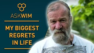 My regrets in life - Ask Wim