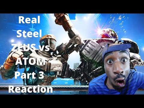 Real Steel ZEUS vs ATOM Part 3 Reaction