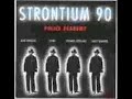strontium 90

the band that played
a major role in the 
forming of the police

the police 
+ mike howlett