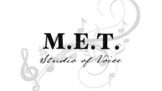 Welcome to M.E.T. Studio of Voice!