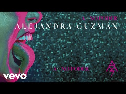 A más no poder - Alejandra Guzmán
