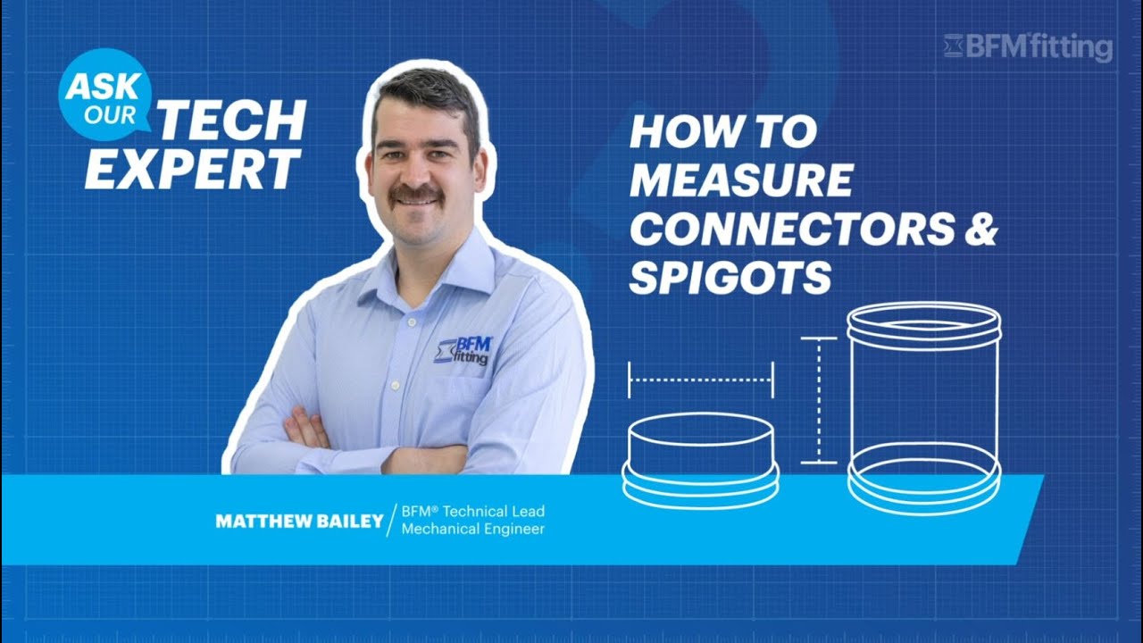 How to measure BFM Connectors and Spigots