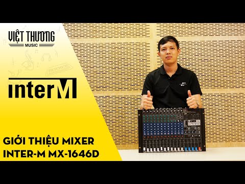 Giới thiệu Mixer Inter-M MX-1646D thương hiệu đến từ Hàn Quốc