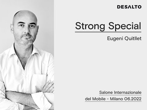 Desalto - Interview Eugeni Quitllet - Salone del Mobile Milano 2022