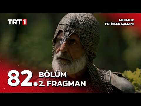 Mehmed Fetihler Sultanı 82. Bölüm Fragmanı                                                                                                                                                                                                                
