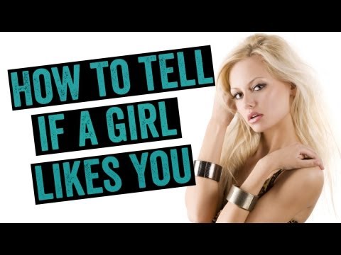 how to test if a girl likes you