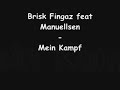 ft Brisk Fingaz - Mein Kampf