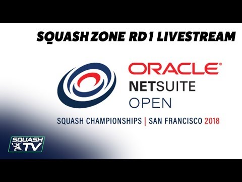 Squash Zone Rd 1 Afternoon Session Livestream - Oracle Netsuite Open 2018
