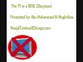 The TV is a DEVIL (Shaitan) Part 1-Abu Muhammed Al-Maghribee The TV is a DEVIL (Shaitan) Part 1-Abu Muhammed Al-Maghribee