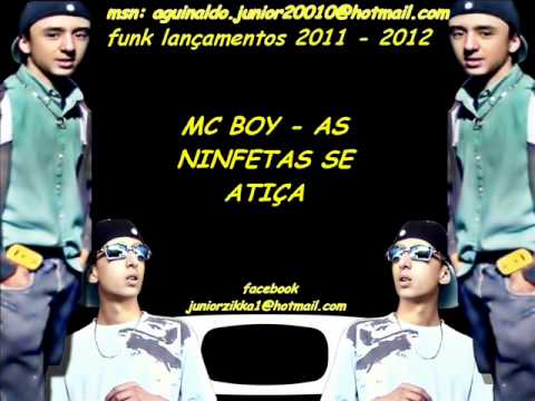 MC BOY - AS NINFETAS SE ATIÇA {OFICIAL} SÓ AKI VEM