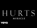 Hurts - Miracle tekst piosenki