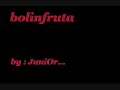 Bolinfruta