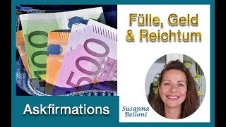 Askfirmations Fülle, Geld, Reichtum